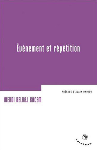 Evénement et répétition : Digest du séminaire